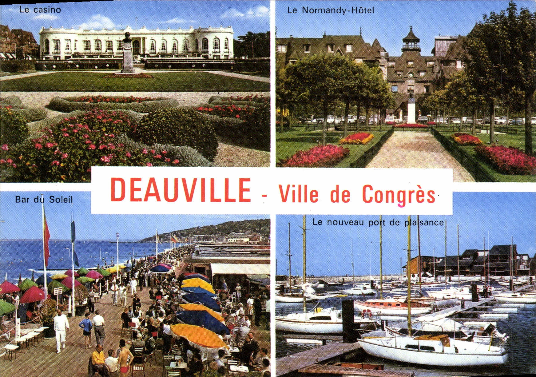 Deauville - Ville de Congrès — Le casino, Le Normandy-Hôtel, Bar du Soleil, Le nouveau port de plaisance