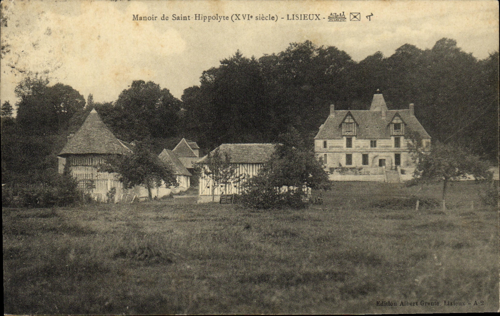Manoir de Saint-Hippolyte (XVIe siècle) — LISIEUX — Édition Albert Grente, Lisieux - A 2