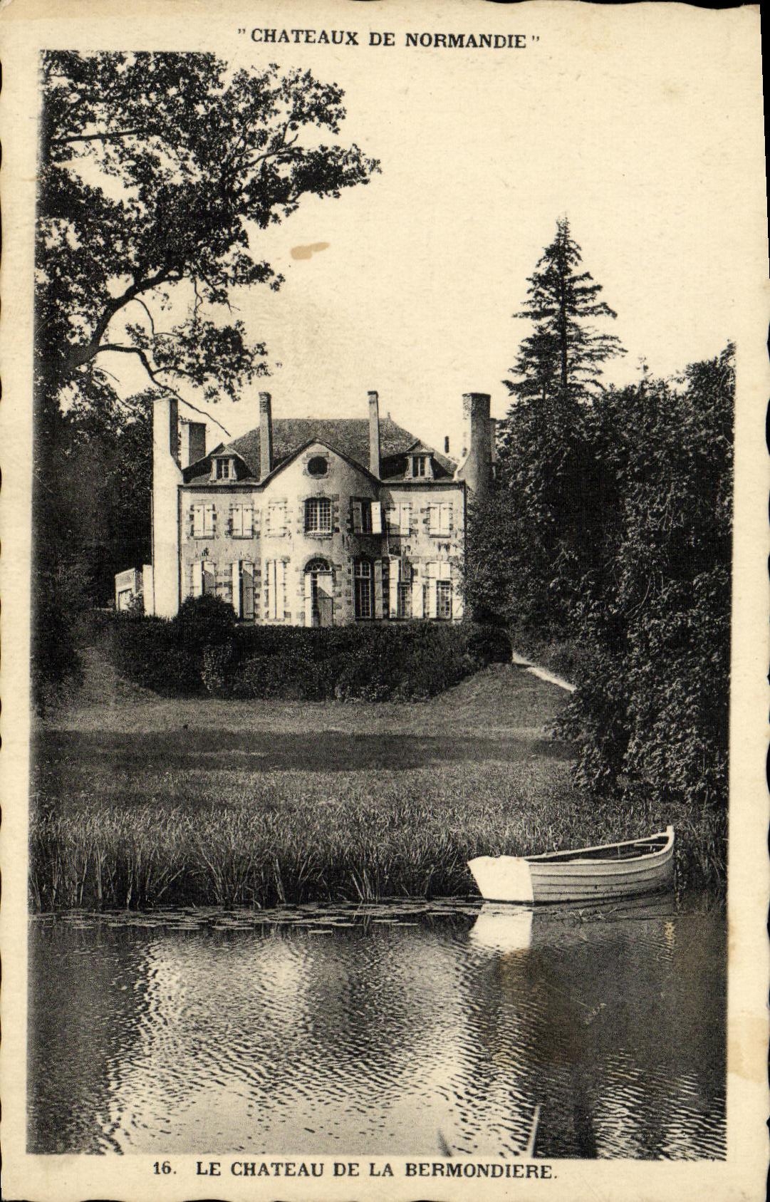 Le Château de La Bermondière — Châteaux de Normandie — Éditeur L'Abîme, Paris, n°16