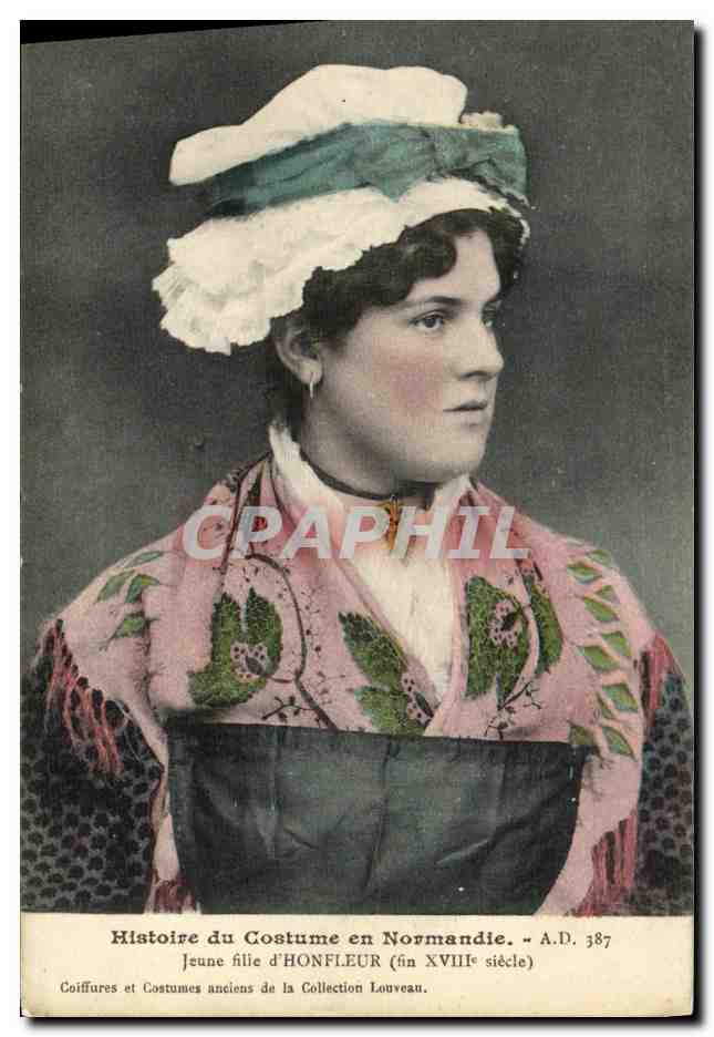 Jeune fille d'Honfleur — costume et coiffure du XVIIIe siècle — A.D. 387