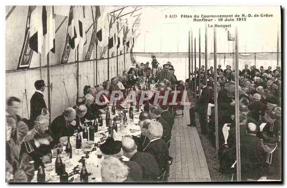Fêtes du Couronnement de N.-D. de Grâce - Honfleur - 19 Juin 1913 - Le Banquet