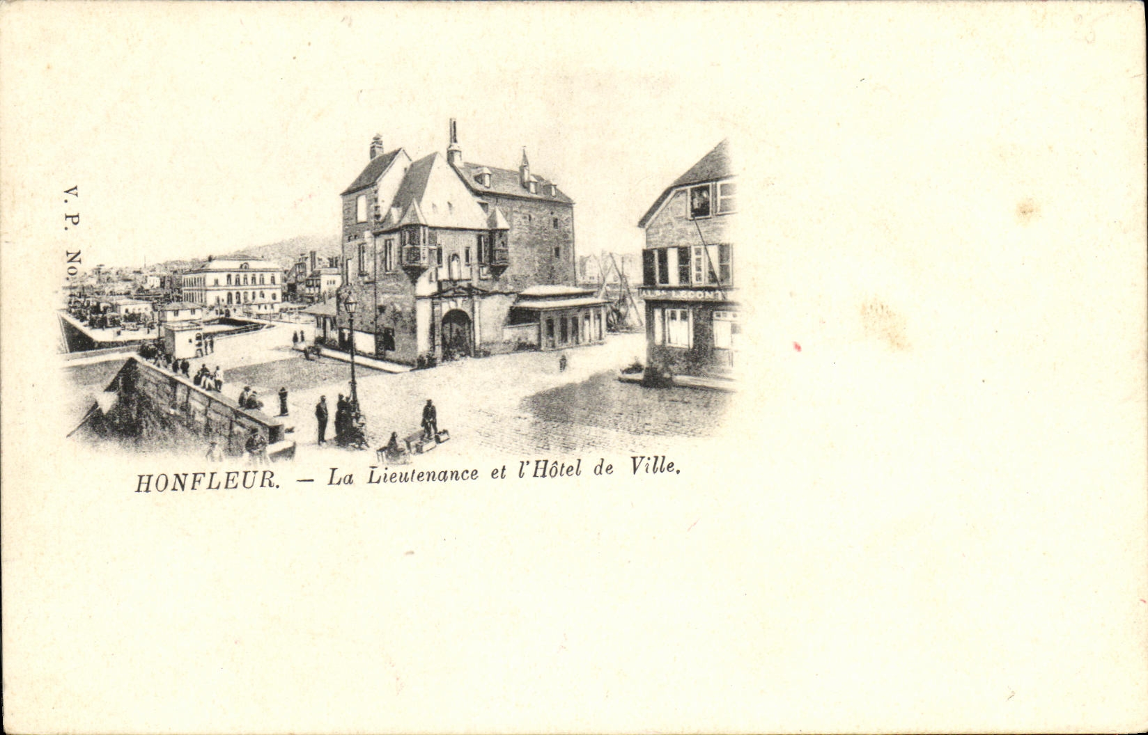 Honfleur — La Lieutenante et l'Hôtel de Ville — V.P. No.