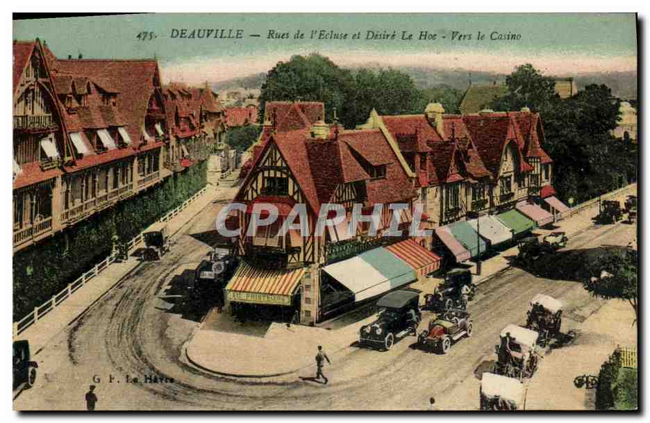 Deauville — Rues de l'Écluse et Désiré Le Hoc - Vers le Casino — G. F. Le Havre, n°475