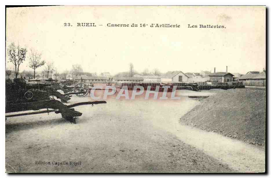 RUEIL — Caserne du 16e d'Artillerie — Les Batteries — Édition Capella Rueil