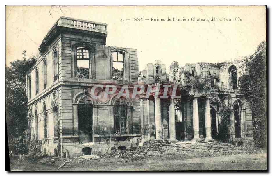 CPA Issy Ruines de l ancien Chateau detruit en 1870 Militaria