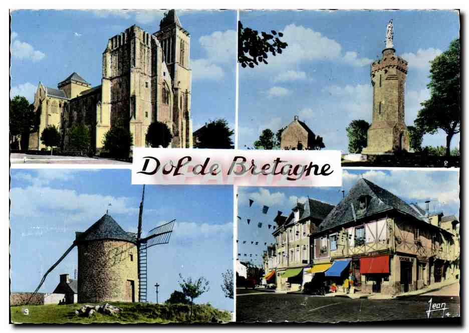 Dol de Bretagne — Cathédrale Saint-Samson, chapelle, moulin, maisons — éditeur Jean