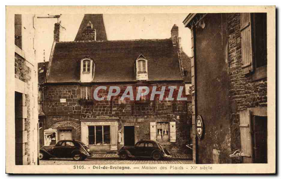 CPA Dol de Bretagne Maison des Plaids Xl e siecle