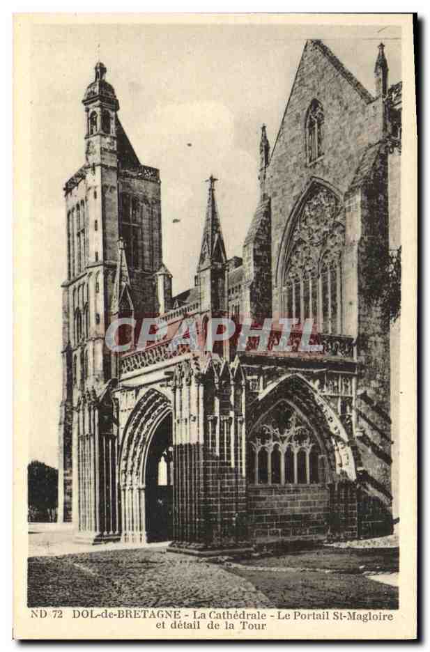 DOL-de-BRETAGNE - La Cathédrale - Le Portail St-Magloire et détail de la Tour
