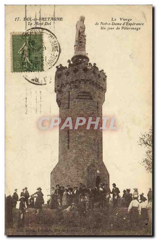 CPA Dol de Bretagne Le Mont Dol La Vierge de Notre Dame d Esperance Un jour de pelrinage