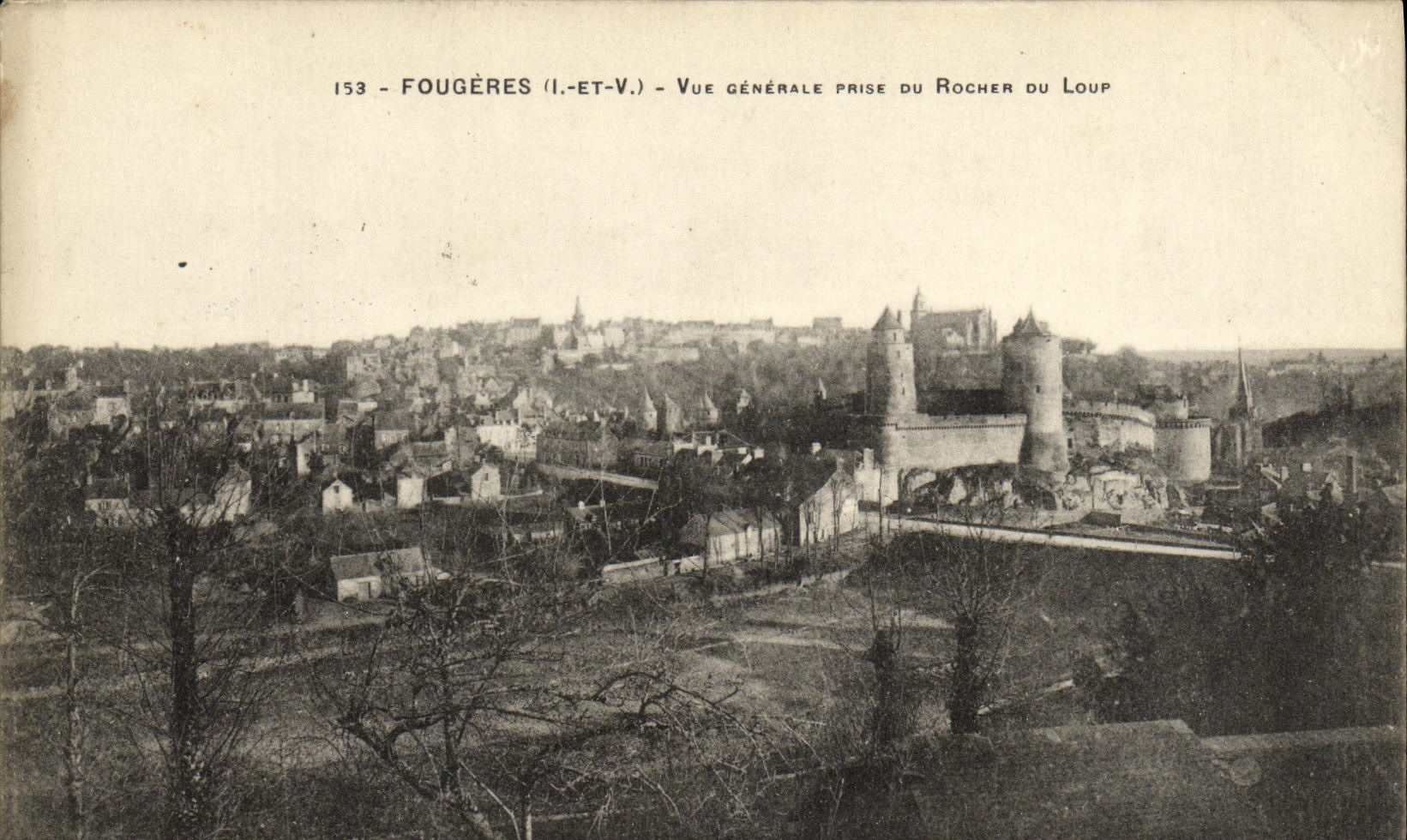 Fougères (Ille-et-Vilaine) — Vue générale prise du Rocher du Loup — éditeur inconnu, n° 153