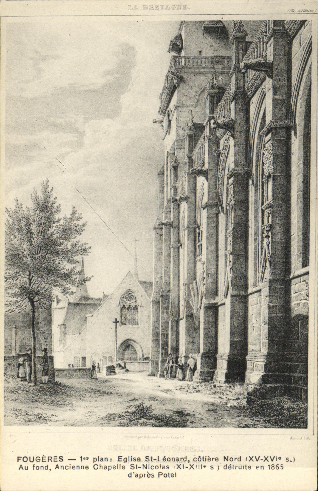 Fougères — 1er plan : Église St-Léonard, côte Nord (XV-XVIe s.) — Au fond, Ancienne Chapelle St-Nicolas (XI-XIIIe s.) détruite en 1865 — d'après Potel