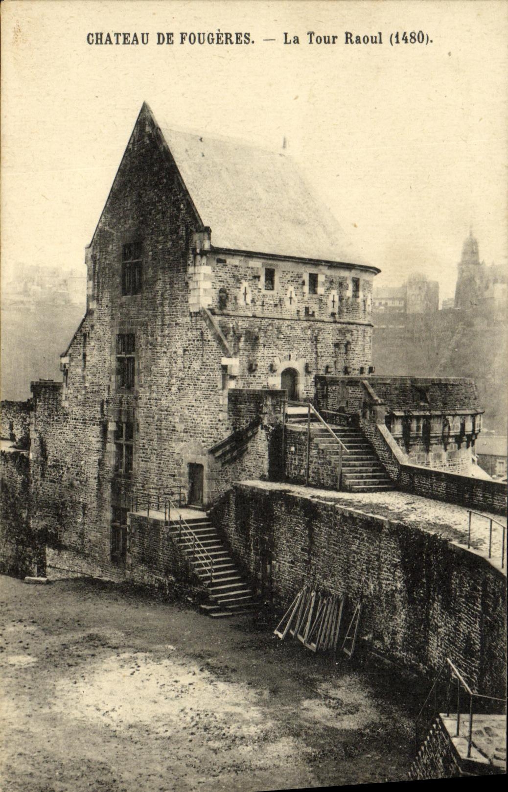 Château de Fougères — La Tour Raoul (1480) — Collection du Syndicat d'initiatives, Cliché A, N° 194