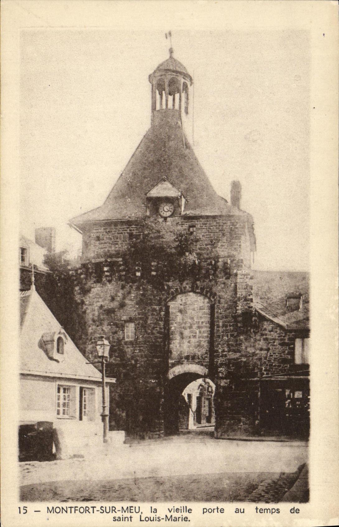 Montfort-sur-Meu — la vieille porte au temps de saint Louis-Marie — Cliché J. PartHEN