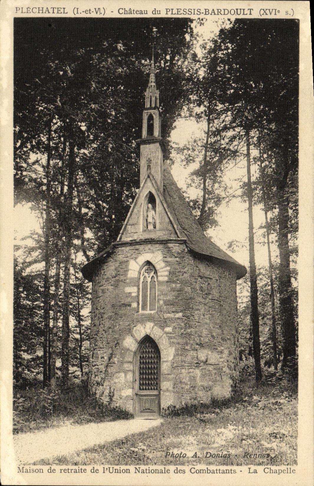 CPA Plechatel Le Chateau du Plessis Bardoult Maison de retraite de l union nationale des combattants La chapelle