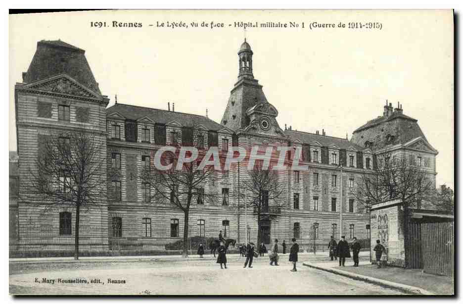 Rennes - Le Lycée, vu de face - Hôpital militaire No 1 (Guerre de 1914-1915)