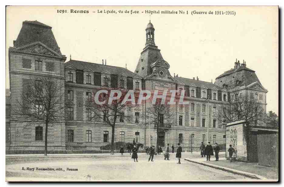 Rennes - Le Lycée, vu de face - Hôpital militaire No 1 (Guerre de 1914-1915)