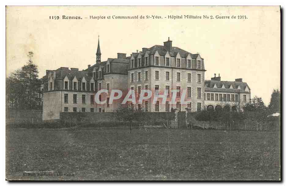 CPA Rennes Hospice et Communaute de St Yves Hopital militaire numero 1 Militaria 