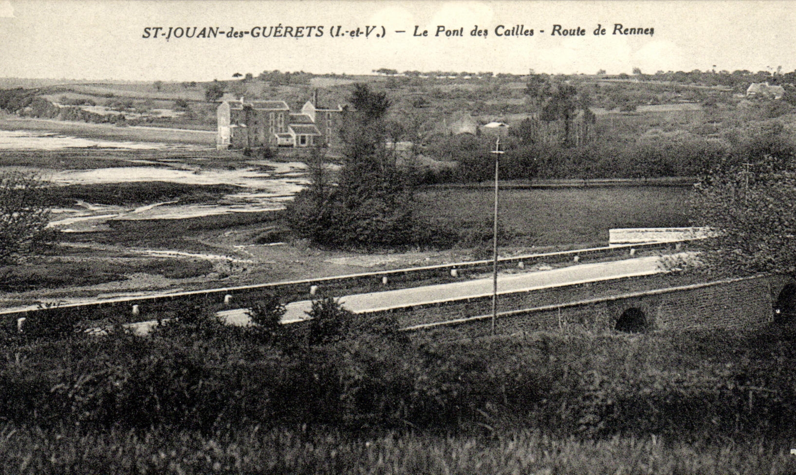 ST-JOUAN-des-GUÉRETS (I.-et-V.) — Le Pont des Cailles — Route de Rennes