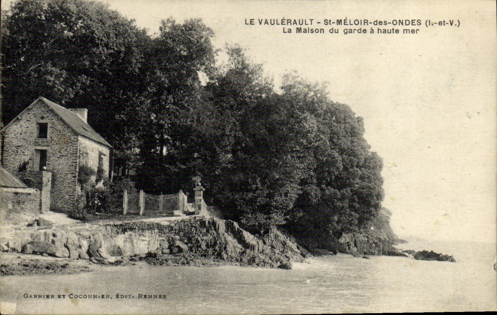 Le Vaulérault - St-Méloir-des-Ondes (Il-et-V.) — La Maison du garde à haute mer — Garnier et Coconnier, Édit. Rennes