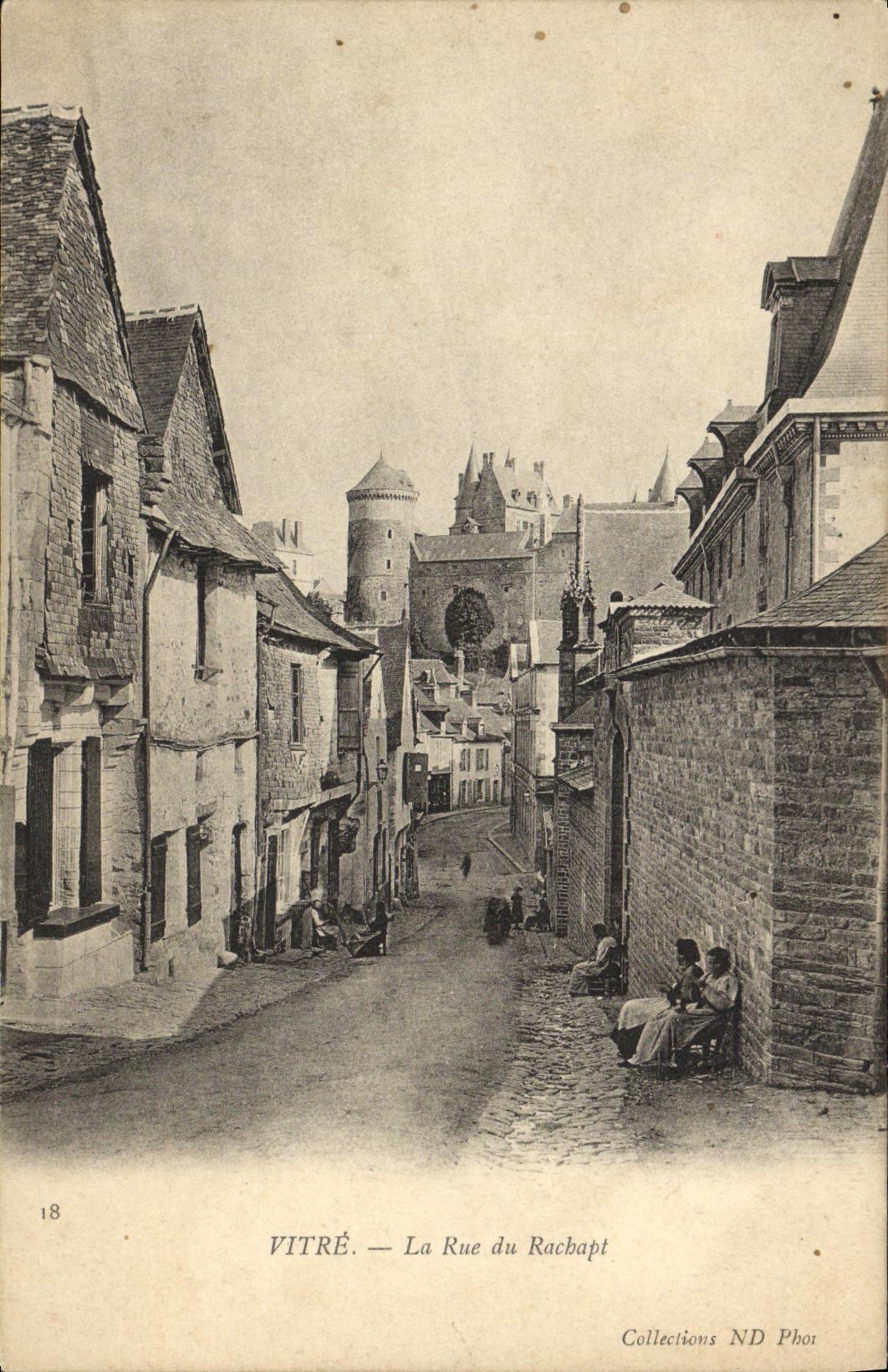 VITRÉ — La Rue du Rachapt — Collections ND Phot