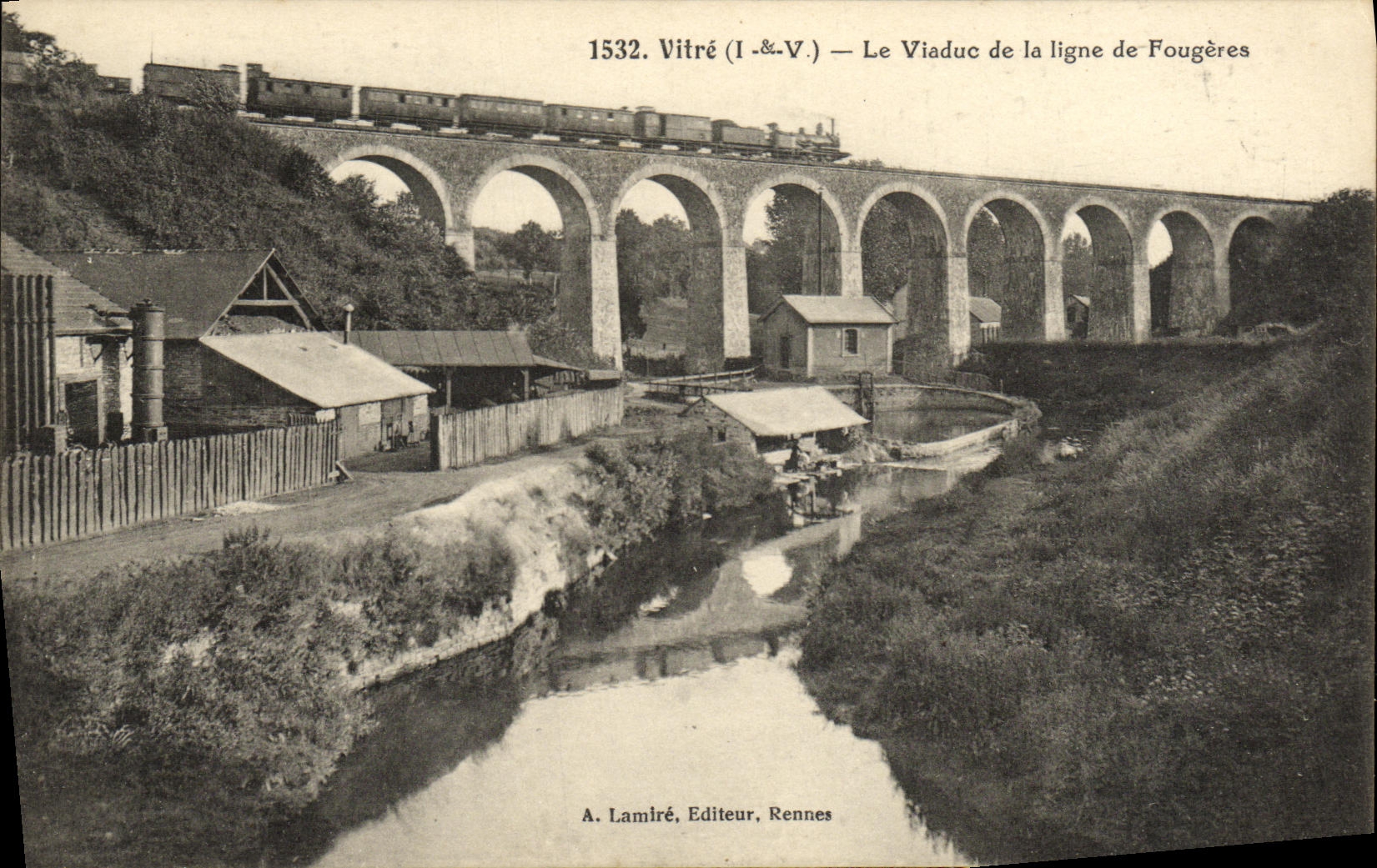 Vitré (I.&V.) — Le Viaduc de la ligne de Fougères — A. Lamiré, Editeur, Rennes