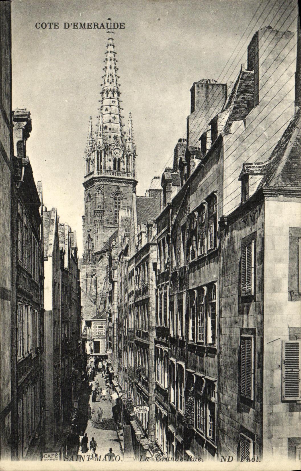 Saint-Malo — La Grande-Rue avec la flèche de l'église — ND Phot.