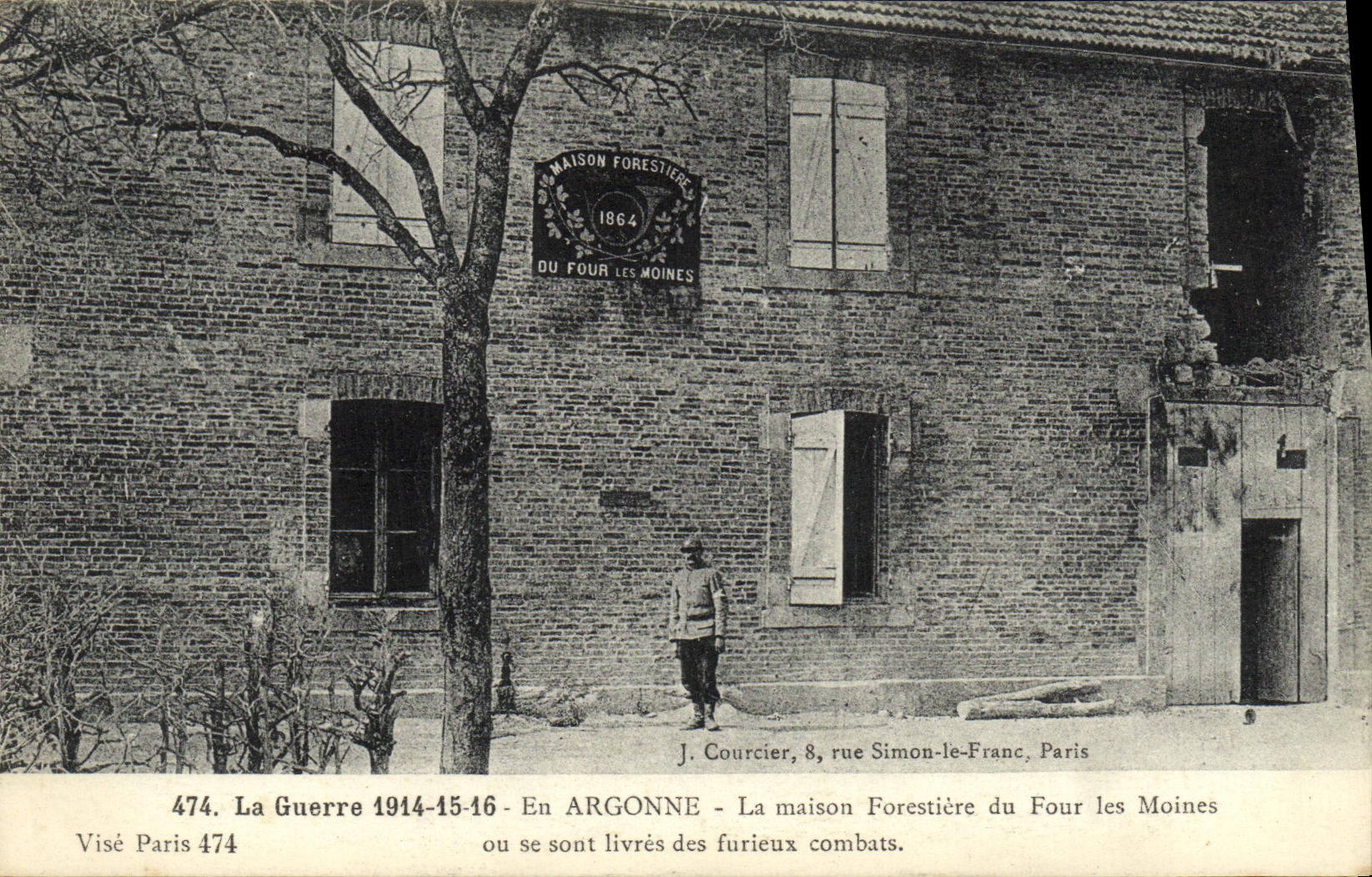 Maison Forestière du Four les Moines — Argonne — 1914-16 — J. Courcier, 8 rue Simon-le-Franc, Paris