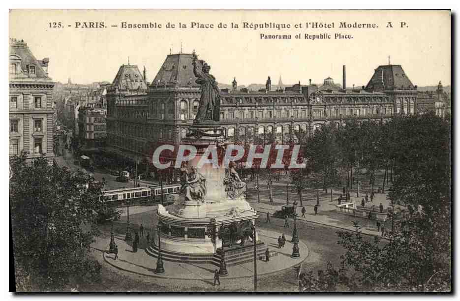 CPA Paris Ensemble de la Place de la Republique et l Hotel Moderne