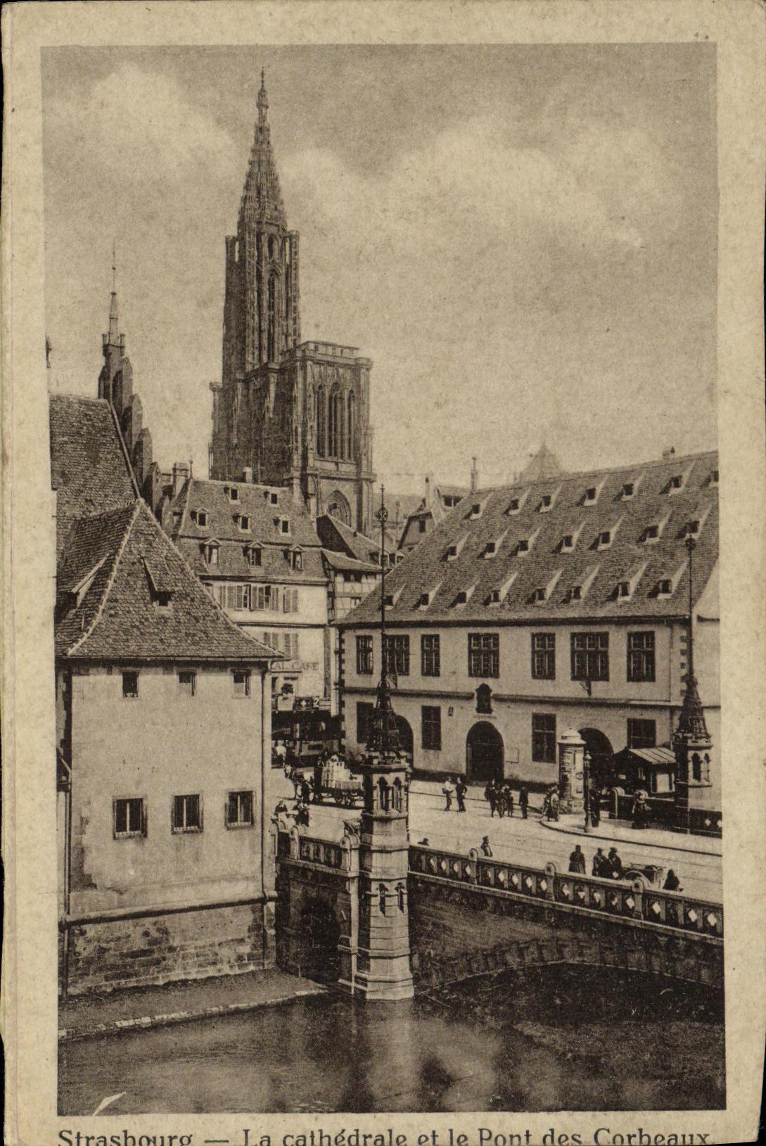 Strasbourg — La cathédrale et le Pont des Corbeaux — Maison d'édition d'Art alsacien