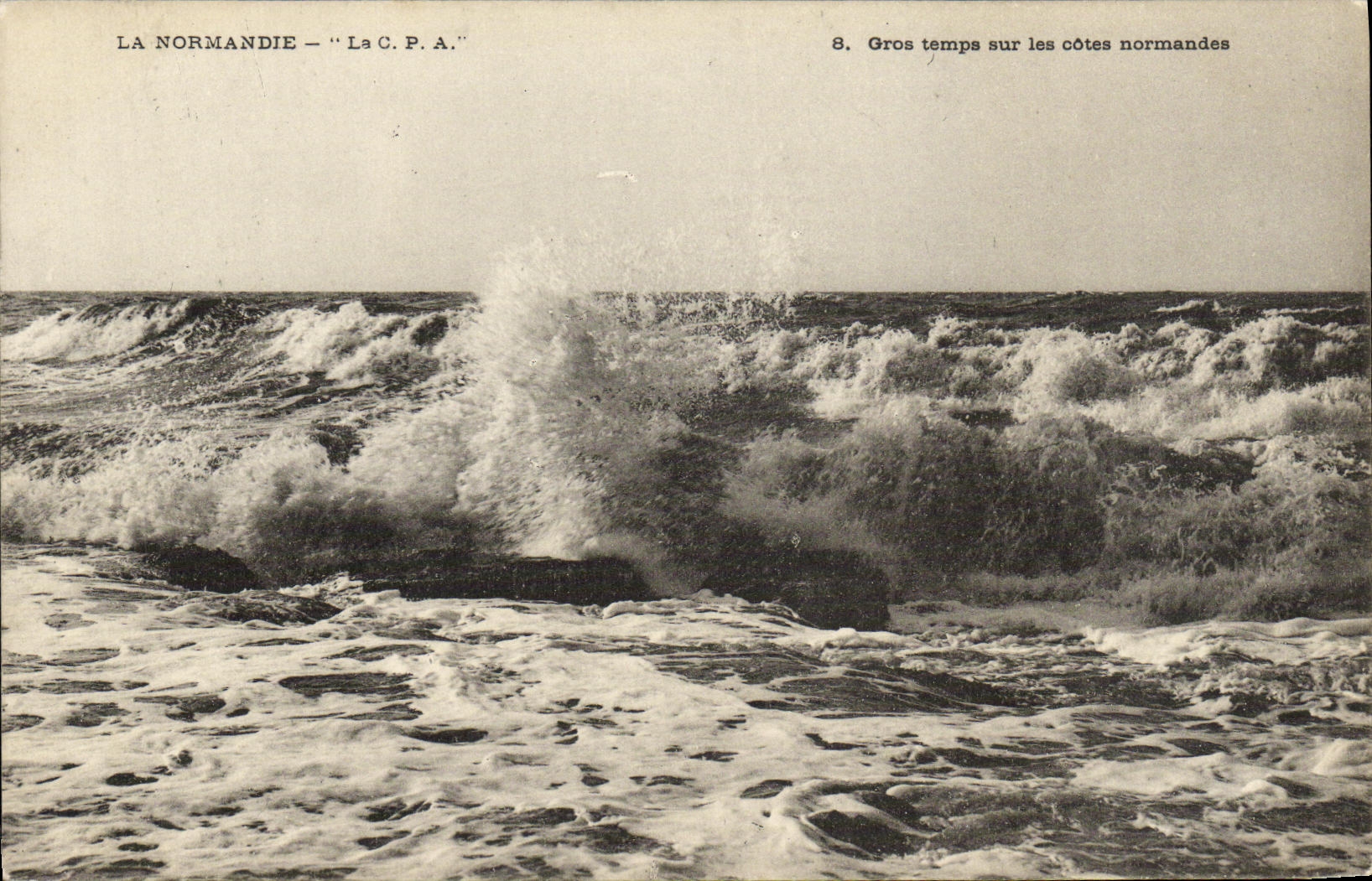 Normandy Coast — Rough Weather on the Normandy Coast — La C.P.A. n°8