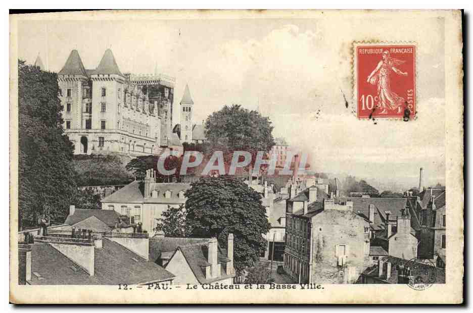 PAU - Le Château et la Basse Ville — série 12 — éditeur non visible