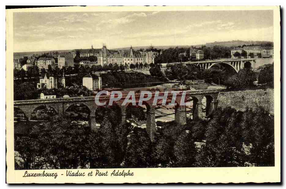 CPA Lxuembourg Viaduc et pont Adolphe 