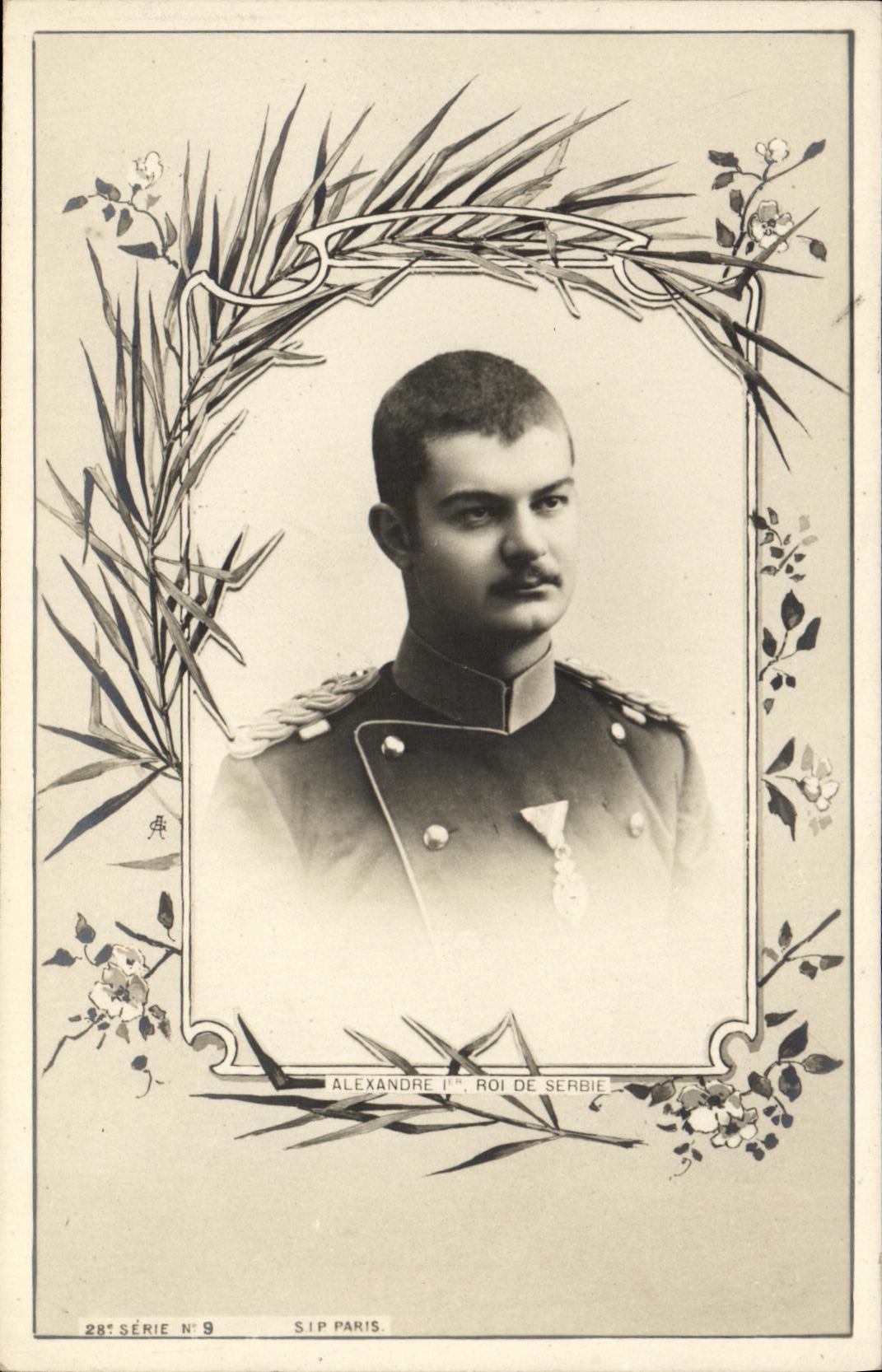 Alexandre Ier, Roi de Serbie — portrait en uniforme — S.I.P. Paris, 28e série n°9