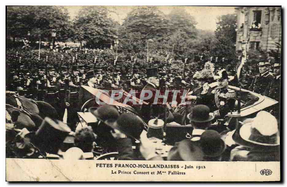 CPA Fetes franco hollandaises Juin 1912 Le prince Consort et Mme Falliers