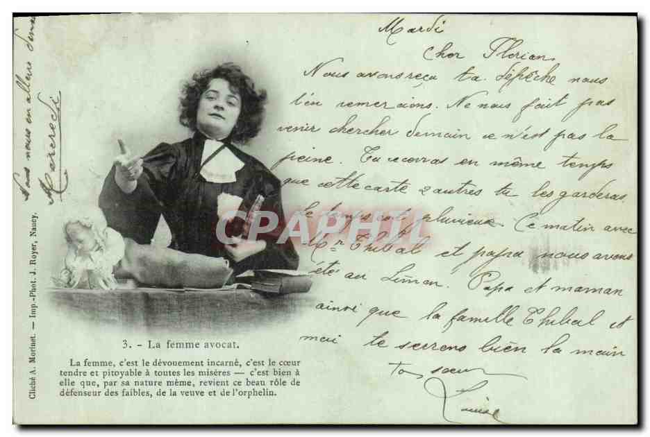 De vrouw advocaat — Onderwerp: vrouw in jurk van een advocaat — Uitgever: Cliché A. Mortuet, Druk J. Royer, Nancy, n°3