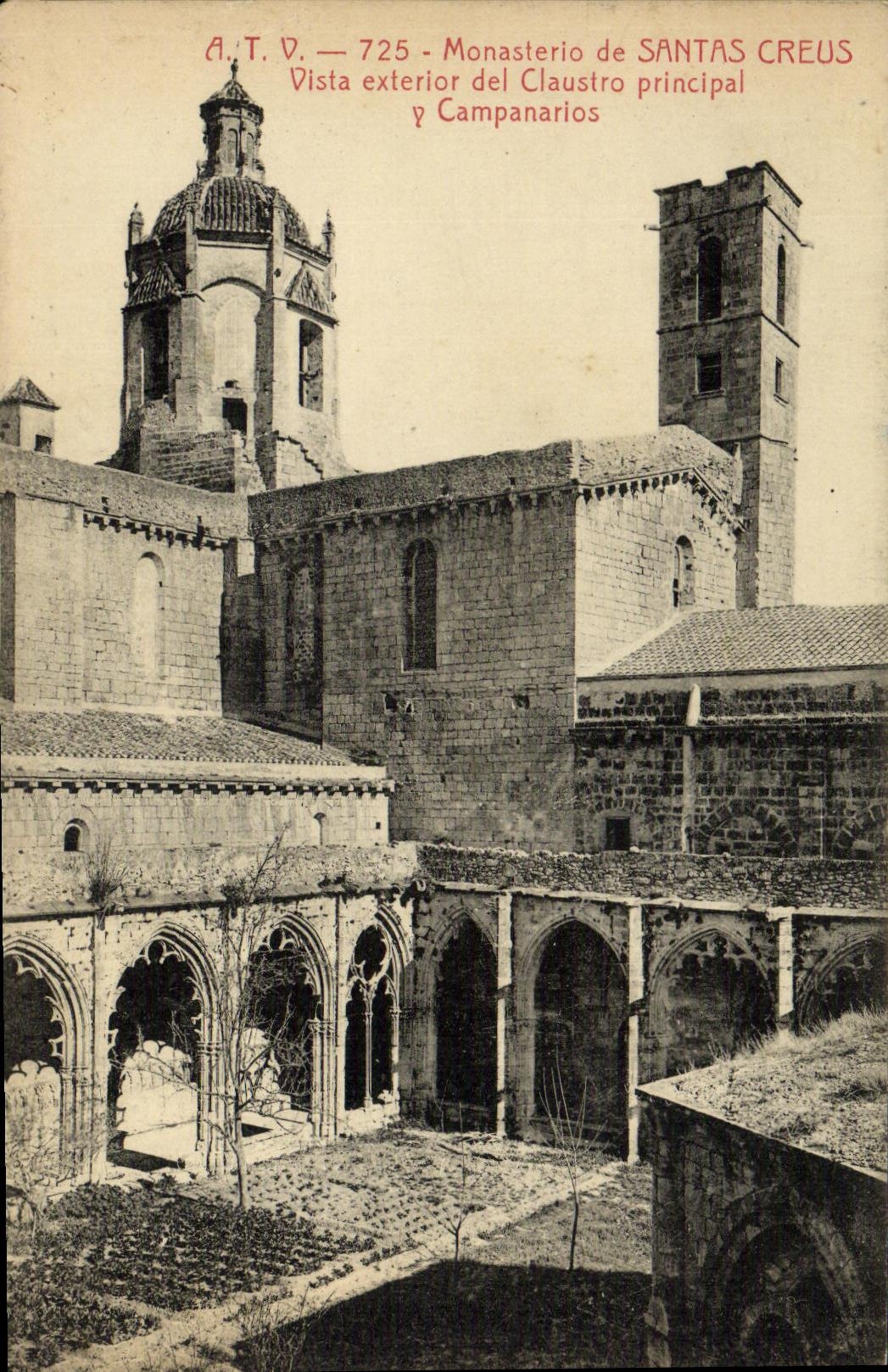 CPA Monasterio de Santas Creus Vista exterior del Clasutro principal y Campanarios