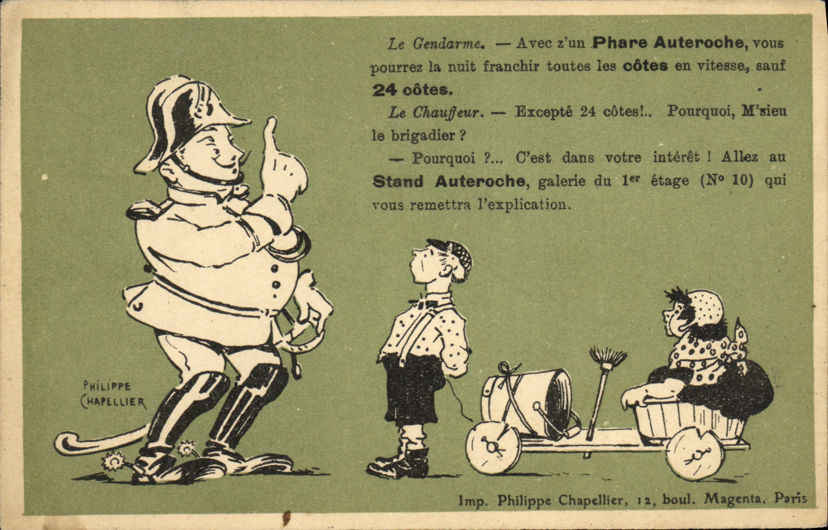 Le Gendarme — Avec z'un Phare Auteroche, vous pourrez la nuit franchir toutes les côtes, sauf 24 côtes. — Philippe Chapellier, 12, boulevard Magenta, Paris