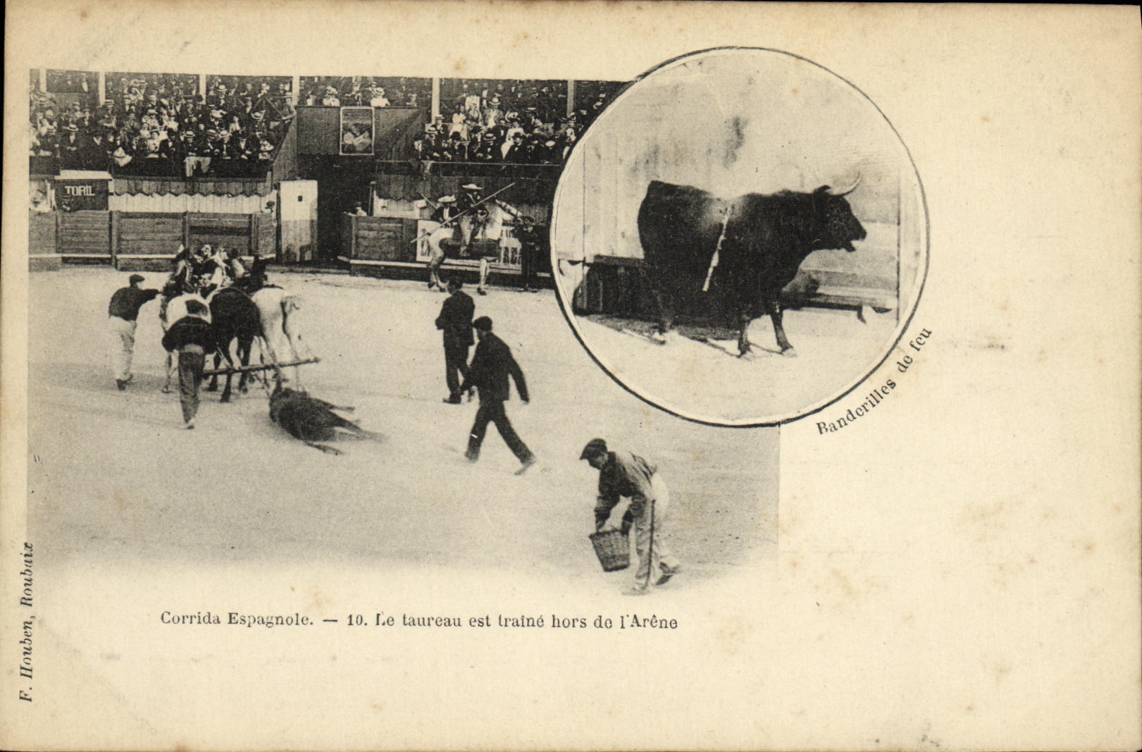 Corrida Espagnole — Le taureau est traîné hors de l’Arène — F. Houben, Roubaix