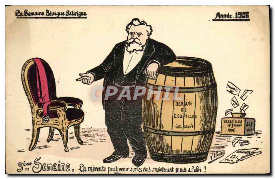 CPA La semaine politique satirique Annee 1906 3eme semaine La mevente peut venir sur les vins Alcool Loupillon Gascogne 