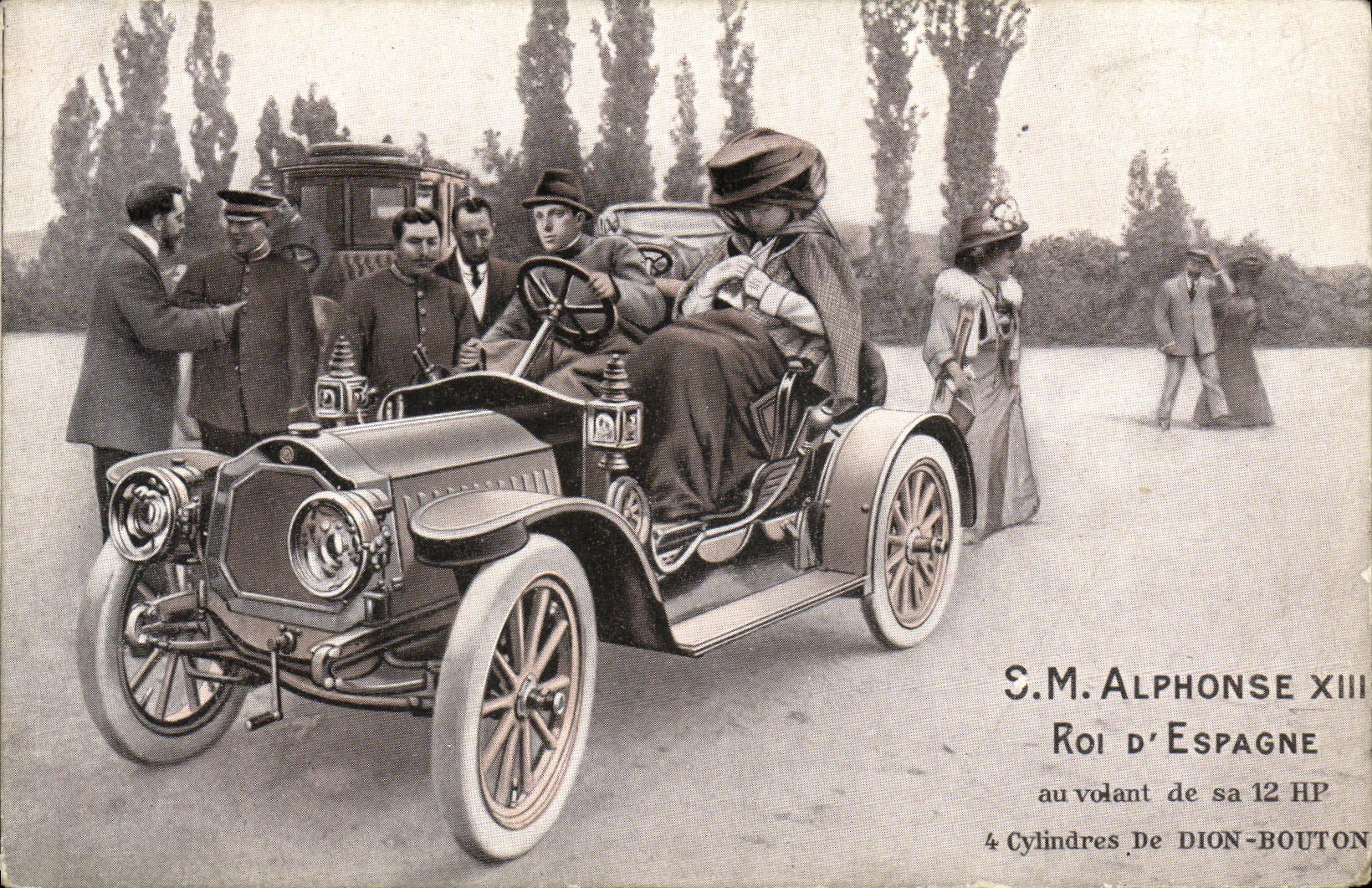 S.M. Alphonse XIII Roi d'Espagne — au volant de sa 12 HP 4 Cylindres Dion-Bouton — éditée par J. Barbeau - Paris