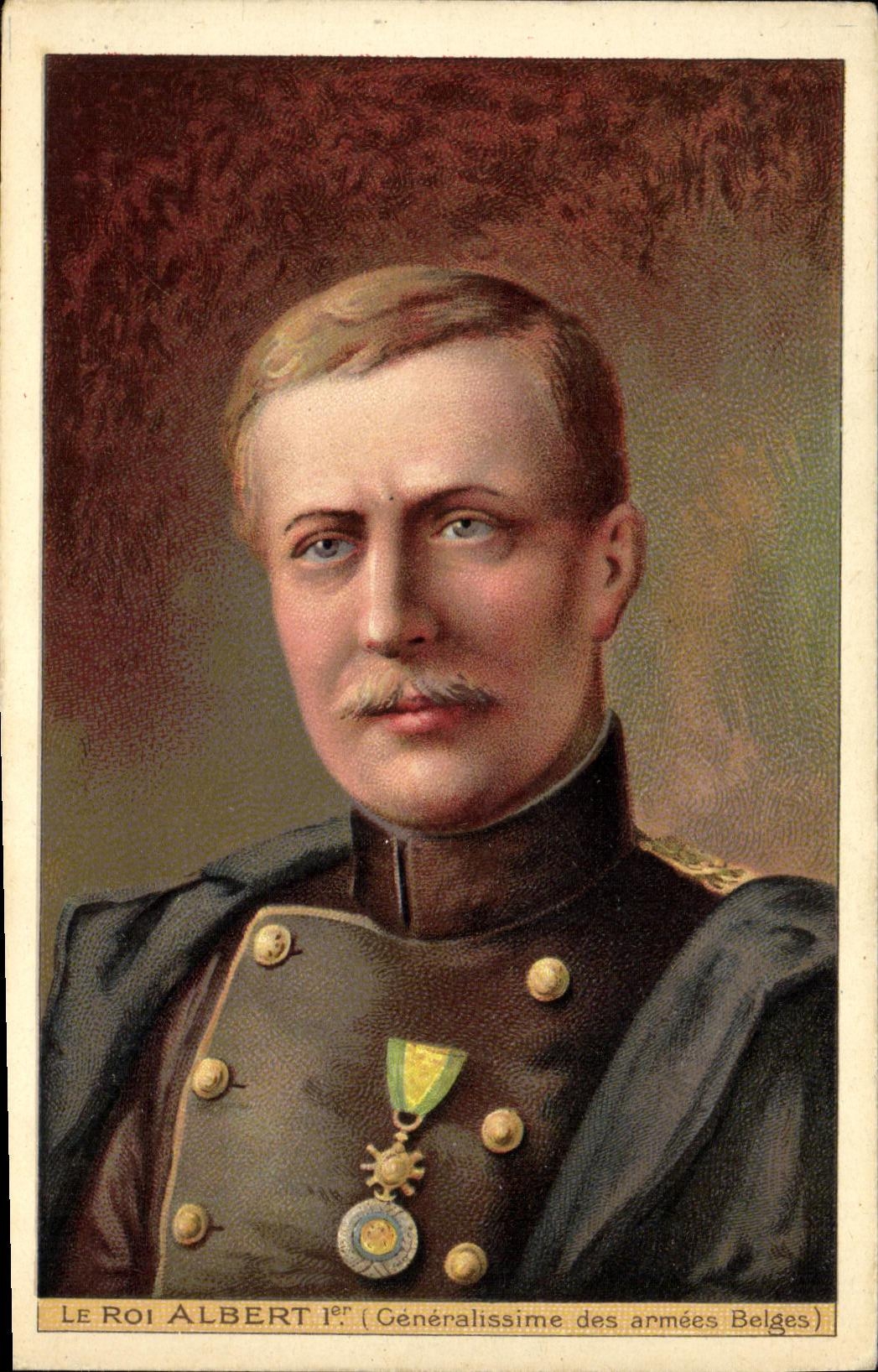 Le Roi Albert Ier — Généralissime des armées belges — éditeur non visible