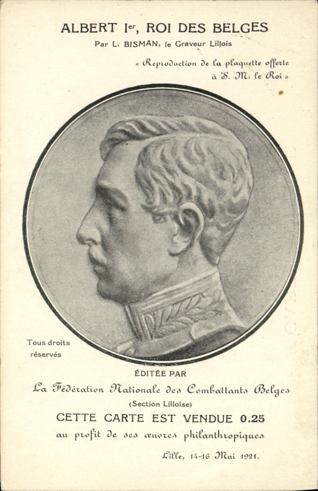 Albert Ier, Roi des Belges — Gravure de L. Bismans — Éditée par la Fédération Nationale des Combattants Belges (Section Lilloise)