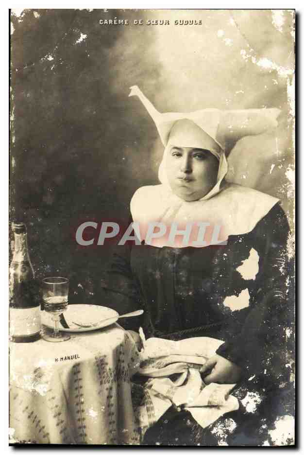 CPA Fantaisie Femme Careme de soeur Gudule 