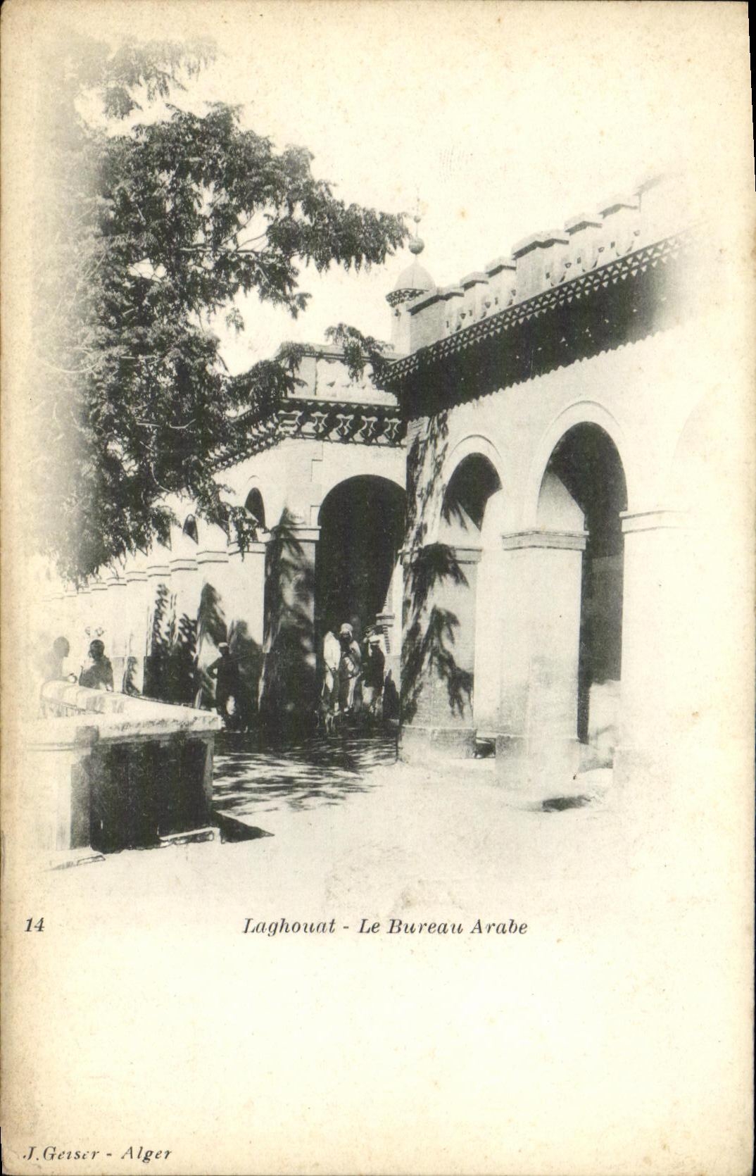 Laghouat - Le Bureau Arabe — J. Geitscr - Alger, n°14
