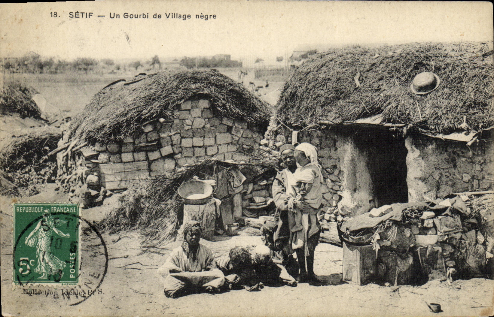 SÉTIF — Un Gourbi de Village nègre — Collection Idéale, n°18