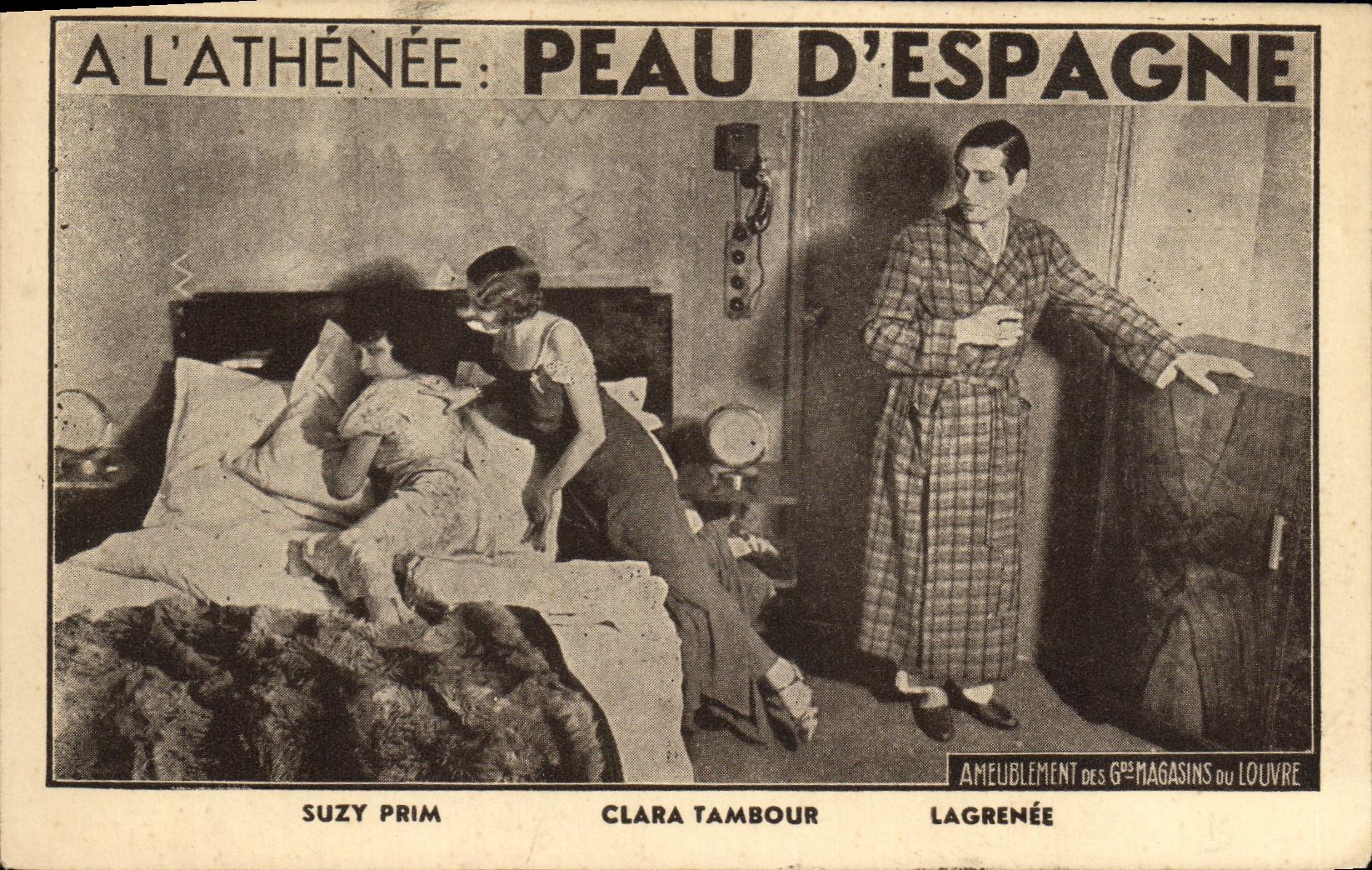 A L'ATHÉNÉE : PEAU D'ESPAGNE — Suzy Prim, Clara Tambour, Lagrenée — publicité pour les 6<sup>e</sup> Magasins du Louvre