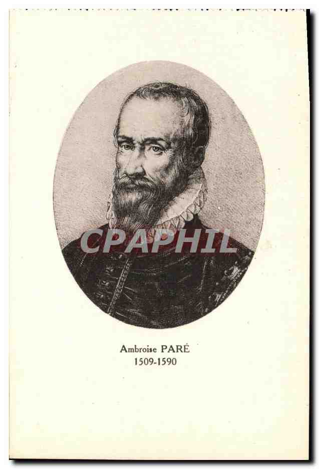CPA Ambroise Pare 1509 1590 Chirurgie 