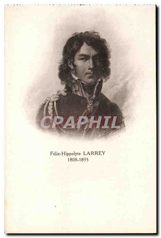 CPA Felix Hippolyte Larrey 1808 1895 Chirurgien Academicien