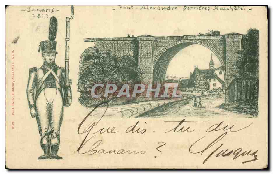 CPA Suisse Neuchatel Pont Alexandre Militaria Carte 1899