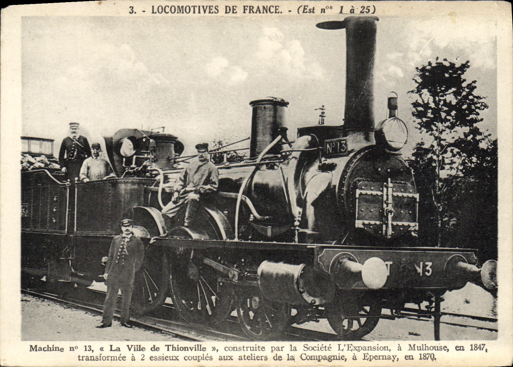 CPA Train Locomotive Machine 13 Ville de Thionville construite par la societe l'Expansion a Mulhouse en 1847
